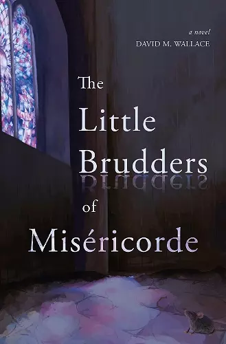 The Little Brudders of Miséricorde cover