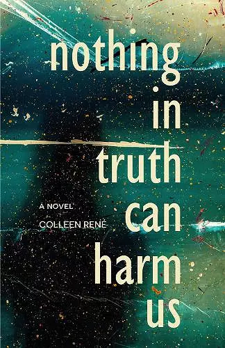 Nothing in Truth Can Harm Us cover