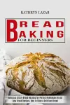 Bread Baking For Beginners cover