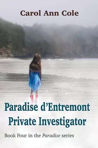 Paradise d'Entremont Private Investigator cover