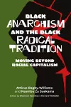 Black Anarchism and the Black Radical Tradition cover