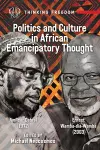 Politics and Culture in African Emancipatory Thought cover