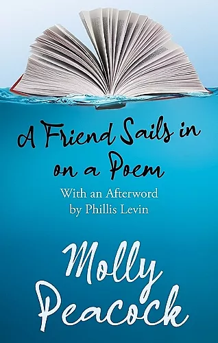 A Friend Sails in on a Poem cover