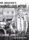 Mr. Braschuk's Marvellous Motor cover