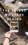 The Things We Leave Behind cover