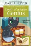 Death of a Batty Genius - Large Print cover