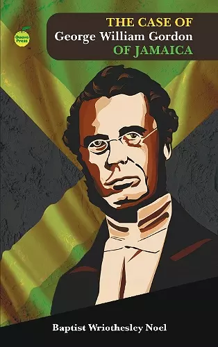 The Case of George William Gordon of Jamaica cover