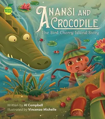 Anansi and Crocodile: The Bird Cherry Island Story cover