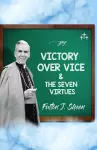 Victory Over Vice & The Seven Virtues cover