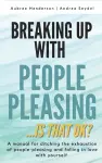 Breaking Up with People-Pleasing cover