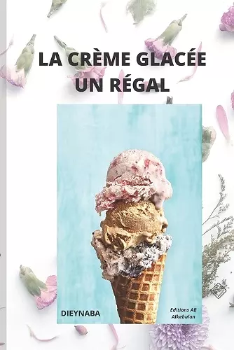 La Crème Glacée Un Régal cover