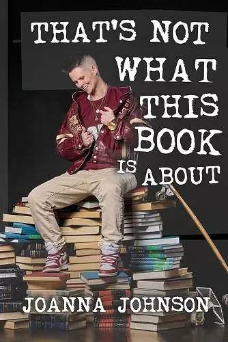 That's Not What This Book Is About cover