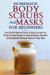 Homemade Body Scrubs and Masks for Beginners cover