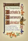 The Unrepentant Catholic's Cautionary Calendar cover