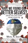 Have We Found Our Better Selves? cover