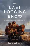 The Last Logging Show cover