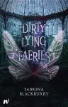 Dirty Lying Faeries cover