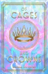 Of Cages and Crowns cover