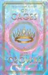 Of Cages and Crowns cover