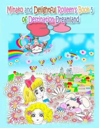 Minako and Delightful Rolleen's Book 5 of Destination Dreamland cover