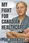 My Fight for Canadian Healthcare cover