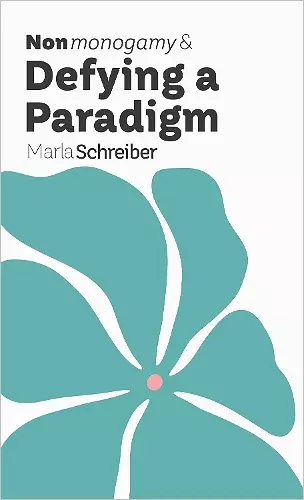 Nonmonogamy and Defying a Paradigm cover