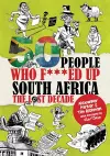 50 People Who F***ed Up South Africa cover