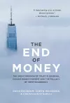 The End of Money cover