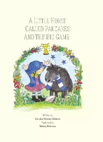 A Little Horse Called Pancakes and the Big Game cover