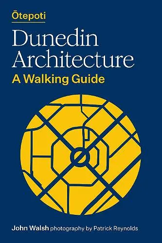 Otepoti Dunedin Architecture cover