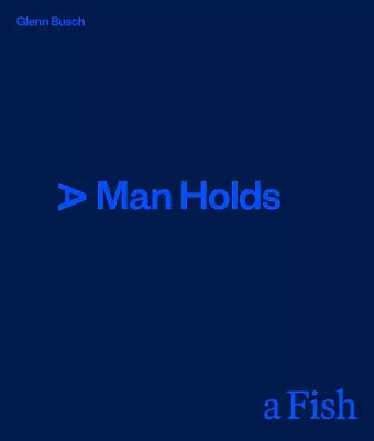 A Man Holds a Fish cover