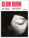 Slow Burn Ahi Tāmau cover