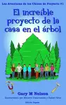 El Increible Proyecto de la Casa en el Árbol cover