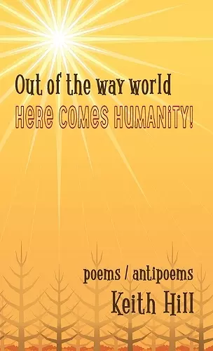 Out of the Way World Here Comes Humanity! cover