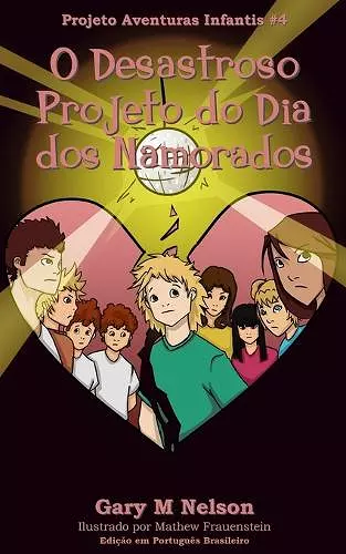 O Desastroso Projeto do Dia dos Namorados cover