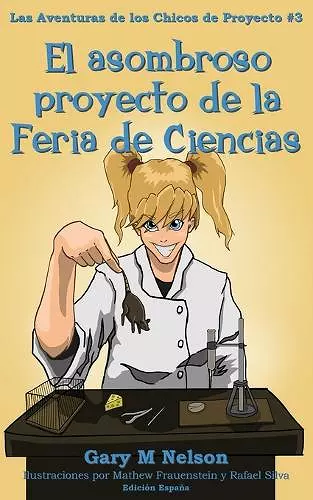 El asombroso proyecto de la Feria de Ciencias cover