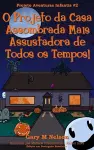 O Projeto da Casa Assombrada Mais Assustadora de Todos os Tempos! cover