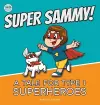 Super Sammy! (A Tale For Type 1 Superheroes) cover