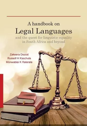 A Handbook on Legal Languages and the Quest for Linguistic Equality in South Africa and Beyond cover