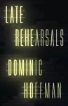 Late Rehearsals cover