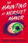 The Haunting at Morsley Manor cover