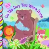 On the Day You Were Born 7x7 cover