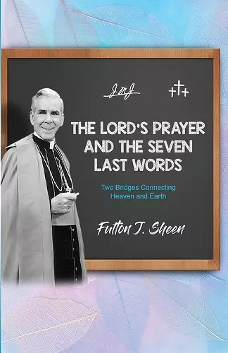 The Lord's Prayer and The Seven Last Words cover