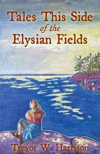 Tales This Side of the Elysian Fields cover