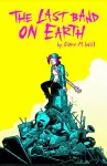 The Last Band on Earth cover