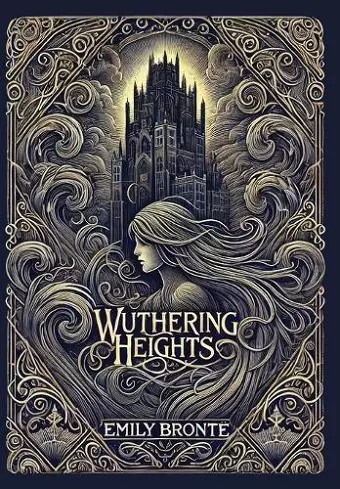 Wuthering Heights (Collector's Edition) (Laminated Hardback with Jacket) cover