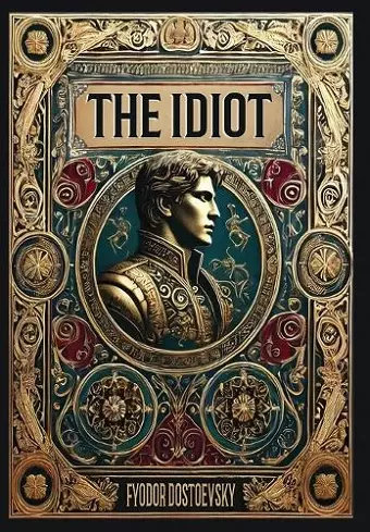 The Idiot (Collector's Edition) (Laminated Hardback with Jacket) cover