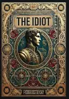 The Idiot (Collector's Edition) (Laminated Hardback with Jacket) cover