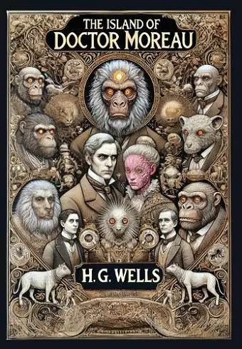 The Island of Doctor Moreau (Collector's Edition) (Laminated Hardback with Jacket) cover