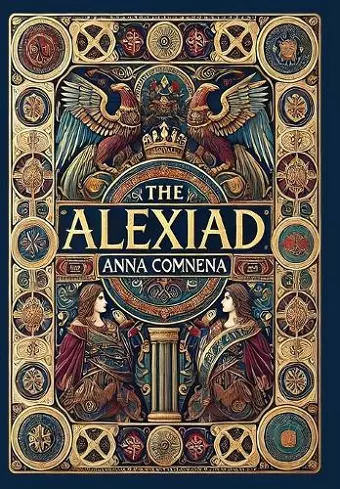 The Alexiad (Collector's Edition) (Laminated Hardback with Jacket) cover